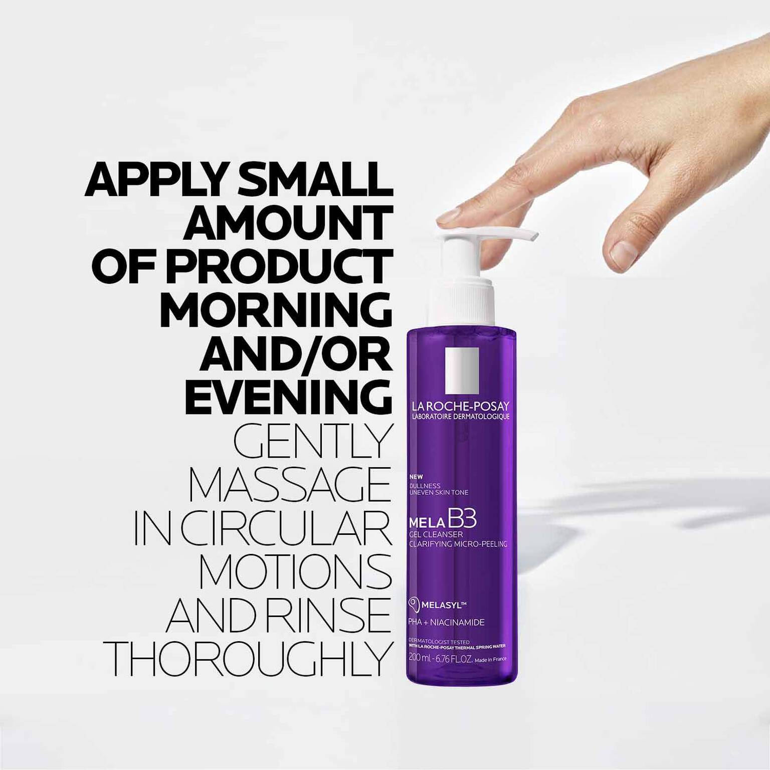 mela-b3-facial-gel-cleanser-with-melasyltm-niacinamide-r8 8_LaRochePosay-Product-MelaB3-MelaB3Cleanser-200ml-03337875890069-how-to_REV.jpg